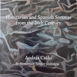 Hungarian and Spanish Sonatas from the 20th Century